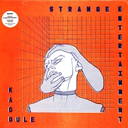 Kagoule - Strange Entertainment
