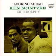 Ken Mcintyre / Eric Dolphy - Looking Ahead Clear Vinyl Edtion
