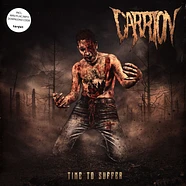Carrion - Time To Suffer