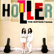 Watson Twins - Holler