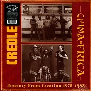 Creole And Chinafrica - Journey From Creation 1975 - 1985