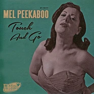 Mel Peekaboo - Touch And Go / Just A Little Bit
