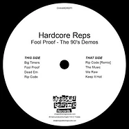 Hardcore Reps - Fool Proof - The 90's Demos