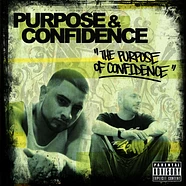 Purpose & Confidence - The Purpose Of Confidence