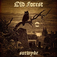 Old Forest - Sutwyke Black Vinyl Edition