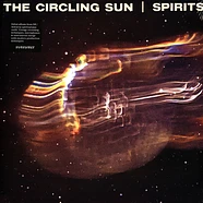 The Circling Sun - Spirits Deluxe Edition