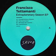 Francisco Tettamanti - Extraplanetary Season EP