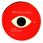 Demi Riquisimo - Proto Call