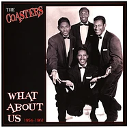 Coasters - What About Us? Best Of 1955-61
