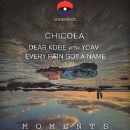 Chicola - Dear Kobe / Every Pain Got A Name