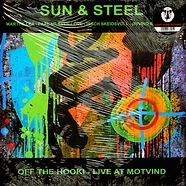 Sun & Steel - Off The Hook!