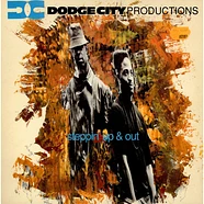 Dodge City Productions - Steppin' up & out