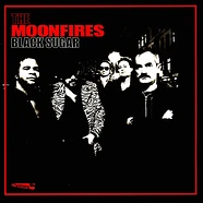 The Moonfires - Black Sugar