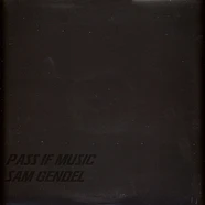 Sam Gendel - Pass If Music - Vinyl LP - 2018 - US - Reissue | HHV