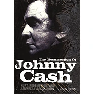 Graeme Thomson - The Resurrection Of Johnny Cash: Hurt, Redemption And American Recordings
