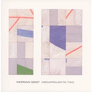 Morgan Geist - Megaprojects Two