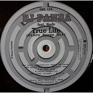 DJ Panda Feat. Nadir - True Life (Disco Rouge Mix)