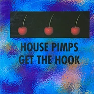 House Pimps - Get The Hook