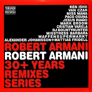 Robert Armani - Robert Armani 30+ Remixes Series