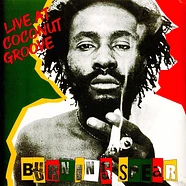 Burning Spear - Live At Coconut Groove