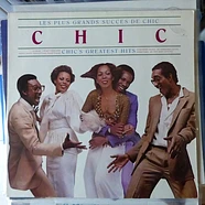 Chic - Les Plus Grands Succes De Chic = Chic's Greatest Hits