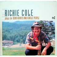 Richie Cole - Richie Cole Plays For 'Dear Hearts And Gentle People'