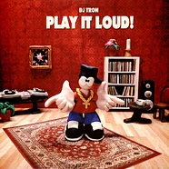 DJ Tron - Play It Loud! Black Vinyl Edition