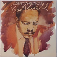 Bud Powell - Simply Amazing!!