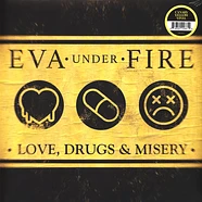 Eva Under Fire - Love, Drugs, & Misery