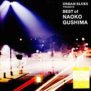 Naoko Gushima - Urban Blues Presents Best Of Naoko Gushima