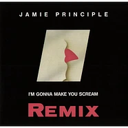 Jamie Principle - I'm Gonna Make You Scream (Remix)