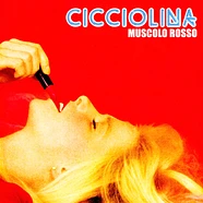 Cicciolina - Muscolo Rosso EP Black Vinyl Edition
