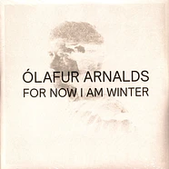 Ólafur Arnalds - For Now I Am Winter 10 Year Anniversary Edition