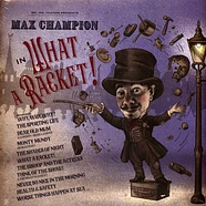 Max Champion - Mr Joe Jackson Presents: Max Champion In What A R