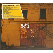 Tired Pony - The Place We Ran From