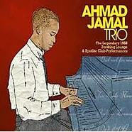 Ahmad Jamal Trio - The Legendary 1958 Pershing Lounge & Spotlite Club Performances