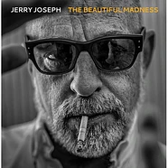 Jerry Joseph - The Beautiful Madness