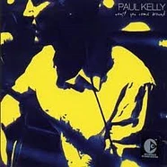 Paul Kelly - Won't You Come Around