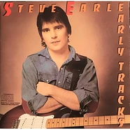 Steve Earle - Early Tracks