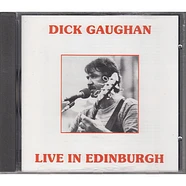 Dick Gaughan - Live In Edinburgh