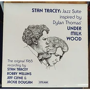 The Stan Tracey Quartet - Jazz Suite (Inspired By Dylan Thomas' Under Milk Wood)