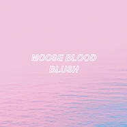 Moose Blood - Blush