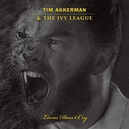 Tim Akkerman & The Ivy League - Lions Don't Cry