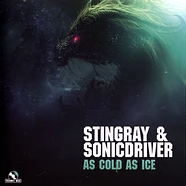 Stingray & Sonicdriver - As Cold As Ice