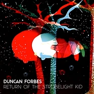 Duncan Forbes - Return Of The Strobelight Kid