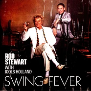 Rod Stewart With Jools Holland - Swing Fever