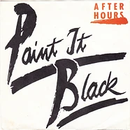 After Hours - Paint It Black