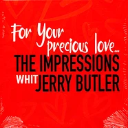 The Impressions & Jerry Buttler - For Your Precious