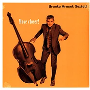 Branko Sextett Arnsek - Move Closer!