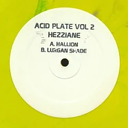 Hezziane - Acid Plate Volume 2 Lime Green Vinyl Edition